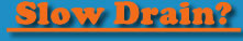 Slow Drain Page